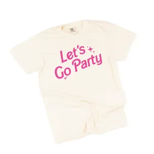 Let's Go Party (Barbie Party) - SHORT SLEEVE COMFORT COLORS TEE